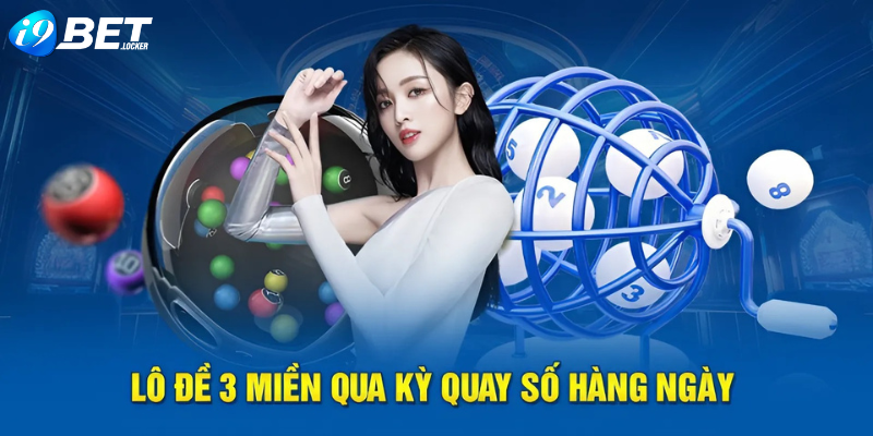 Các bước tham gia xổ số I9BET cho người mới nhập môn Các bước tham gia xổ số I9BET cho người mới nhập môn